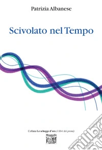 Scivolato nel tempo libro