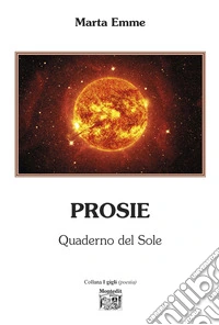 Prosie. Quaderno del sole