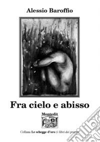 Fra cielo e abisso