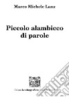 Piccolo alambicco di parole libro