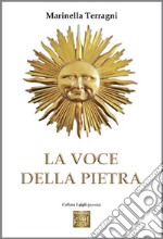 La voce della pietra libro