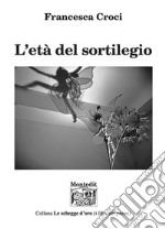 L'età del sortilegio libro