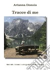 Tracce di me libro