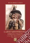 Lario misterioso: streghe, folletti e altre diavolerie libro di Corti Rosa Maria