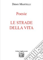 Le strade della vita libro