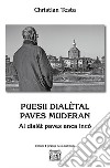 Puesii dialètal pave muderan. Al dialèt paves anca incò libro