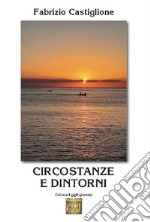 Circostanze e dintorni libro