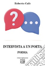 Intervista a un poeta libro