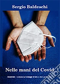 Nelle mani del Covid