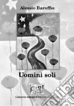 Uomini soli libro