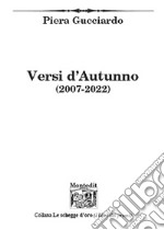 Versi d'autunno (2007-2022)