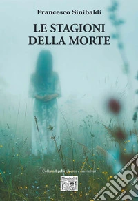 Le stagioni della morte