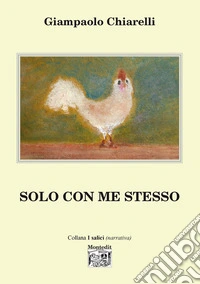 Solo con me stesso libro