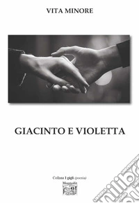 Giacinto e Violetta libro