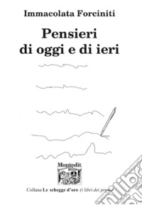 Pensieri di ieri e di oggi libro
