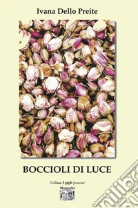 Boccioli di luce libro