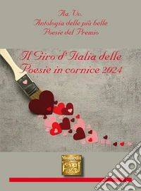 Antologia Il Giro d'Italia delle poesie in cornice 2024 libro