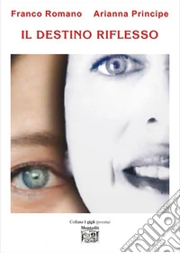 Il destino riflesso libro