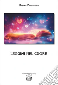 Leggimi nel cuore libro