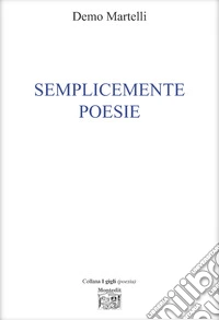 Semplicemente poesie libro