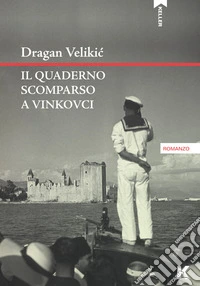 Il quaderno scomparso a Vinkovci
