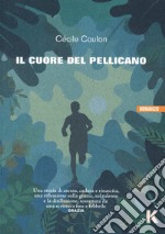 Il cuore del pellicano libro