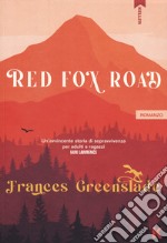 Red fox road. Ediz. italiana libro