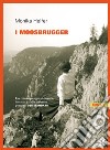 I Moosbrugger libro di Helfer Monika