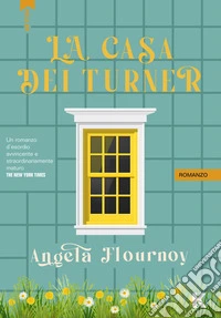 La casa dei Turner libro