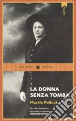 La donna senza tomba libro