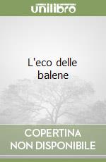 L'eco delle balene libro