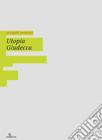 Utopia Giudecca