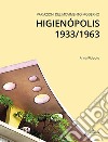 Variazioni del Movimento Moderno. Higienópolis 1933/1963 libro di Riciputo Anna