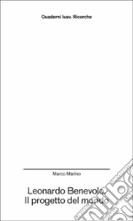 Leonardo Benevolo. Il progetto del mondo libro
