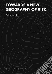 Toward A New Geography Of Risk. Miracle