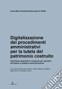 Digitalizzazione dei procedimenti amministrativi per la tutela del patrimonio costruito
