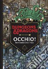 Occhio! Un'avventura cerca e trova. Dungeons & Dragons. libro