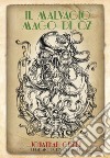 Il malvagio mago di Oz. Edizione speciale limitata libro