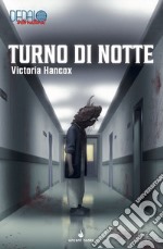 Turno di notte. Librogame di Dedalo serie antologica