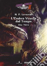 L'ombra venuta dal tempo. Choose Cthulhu II. Vol. 6