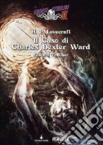 Il caso di Charles Dexter Ward. Choose Cthulhu II. Vol. 7