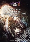 Il caso di Charles Dexter Ward. Choose Cthulhu II. Vol. 7 libro