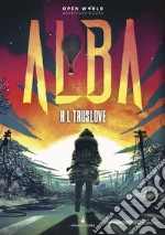 Alba. Open World Gamebook. Con Libro. Con 2 Poster. Con Adesivi