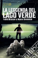 La leggenda del Lago Verde. Dedalo. Vol. 9 libro