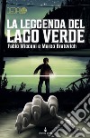 La leggenda del Lago Verde. Dedalo. Vol. 9 libro