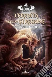 1000 Avventure. L'eredità dello stregone. Librogame. Vol. 1 libro