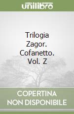 Trilogia Zagor. Cofanetto. Vol. Z libro