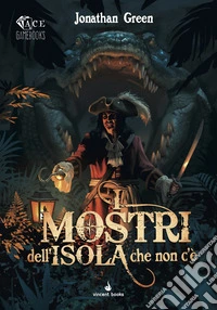 I mostri dell'Isola che non c'è. Librogame