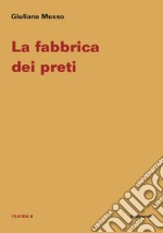 La fabbrica dei preti libro