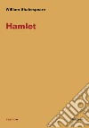 Hamlet. Ediz. italiana libro